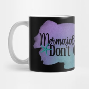 Mermaid Hair Don't Care Mug